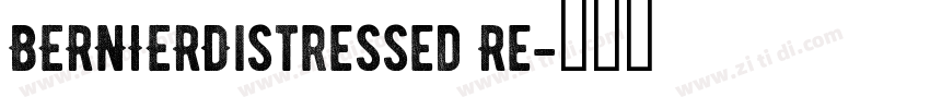 BERNIERDistressed Re字体转换
